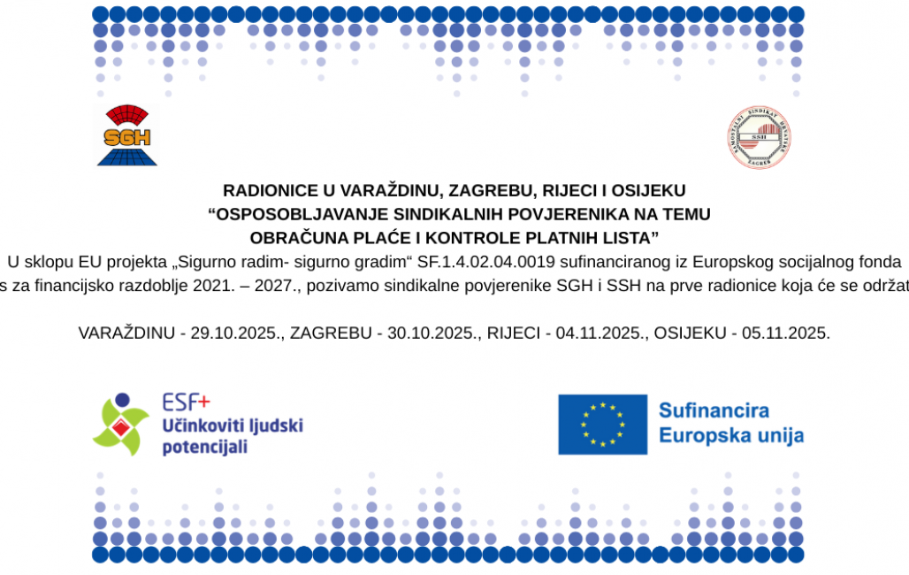RADIONICE - „OSPOSOBLJAVANJE SINDIKALNIH POVJERENIKA NA TEMU OBRAČUNA PLAĆE I KONTROLE PLATNIH LISTA“ SF.1.4.02.04.0019 „Sigurno radim – sigurno gradim“